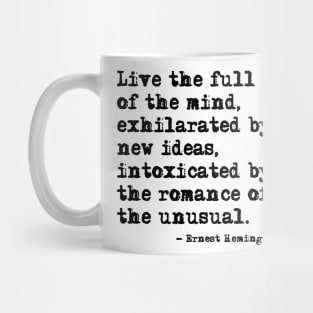 Live the full life of the mind - Hemingway Mug